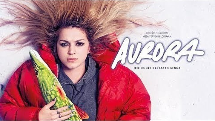 Аврора Aurora. 2019. драма, мелодрама,