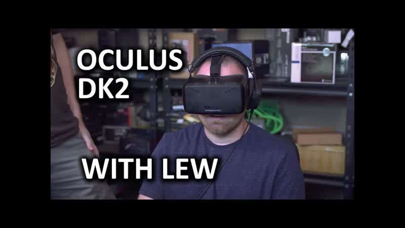 Oculus Rift DK2 Overview and Impressions Featuring Lew from Unbox