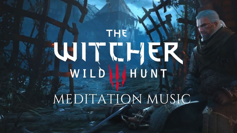 The Witcher 3: Relaxing Meditation Music, Meditate Like a Witcher (1