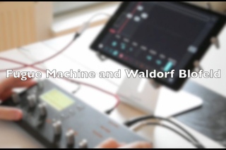 Next Gen Sequencer: Fugue Machine App and Waldorf Blofeld
