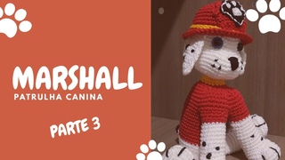 MARSHALL AMIGURUMI - PARTE 3