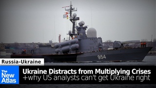 Ukraine Distracts from Multiplying Catastrophes + Why US Analysts Get Ukraine Wrong