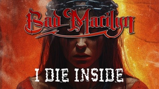 BAD MARILYN - I Die Inside (Official Music Video)