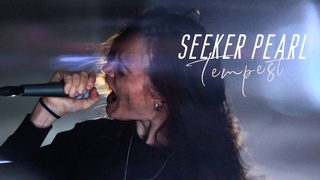 Seeker Pearl - Tempest (Official Music Video)