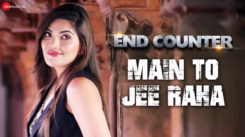 Main To Jee Raha, End Counter, Prashant Narayanan Mrinmai Kolwalkar, Rahul