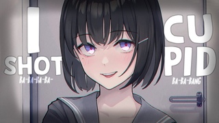 Nightcore ↬ I Shot Cupid [NV]