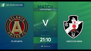 AFL20. America. Primera. Day 1. FC Atlanta -   Vasco Da Gama.