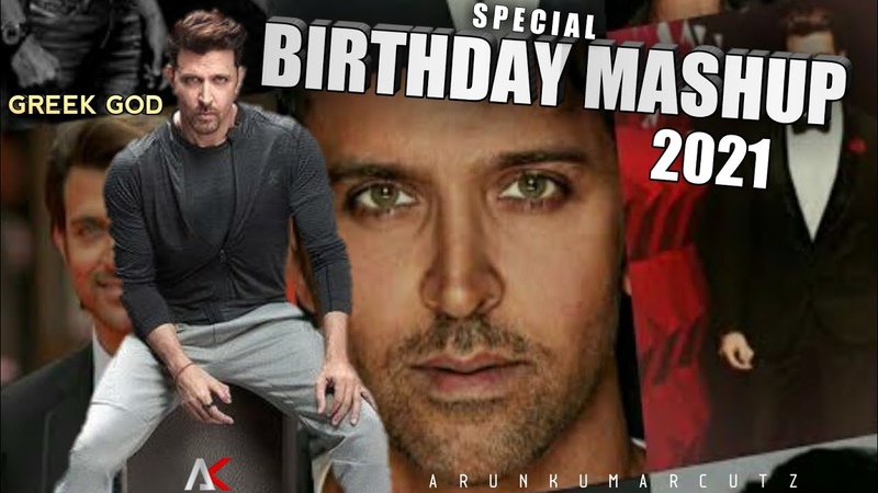 HRITHIK ROSHAN BIRTHDAY SPECIAL MASHUP,