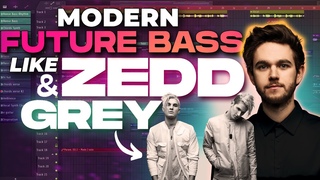 HOW TO MAKE MODERN FUTURE BASS (Zedd/Grey Style) - FL Studio