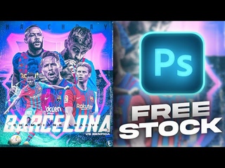 Barcelona vs Benfica Champions League Poster Design | Free Stock | SpeedArt | Football Photoshop