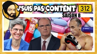 PILULE ANTI-COVID, PANIQUE ANTI-ZEMMOUR & ROUSSEAU ANTI-CERVEAU ! (J'suis pas content ! #S08E12)