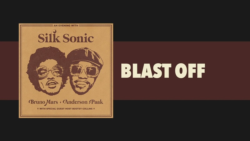 Bruno Mars, Anderson. Paak, Silk Sonic Blast Off Official