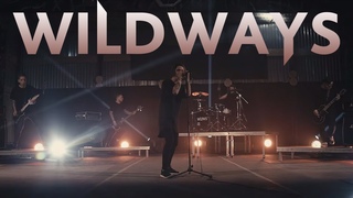 Wildways - . (Music Video)