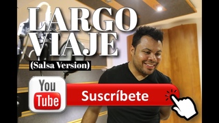 Antonio de La Fe - Largo viaje (salsa cover)