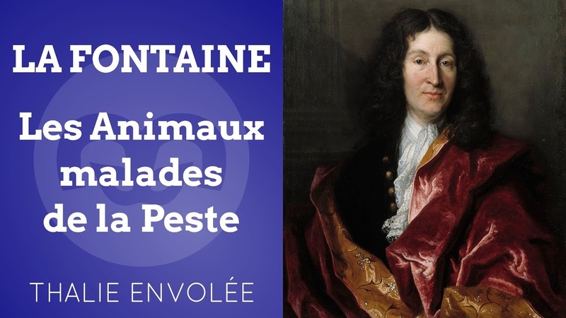 Les Animaux malades de la Peste Jean de La Fontaine Thalie Envolée (