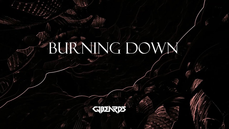 Cjbeards Burning Down Lyric