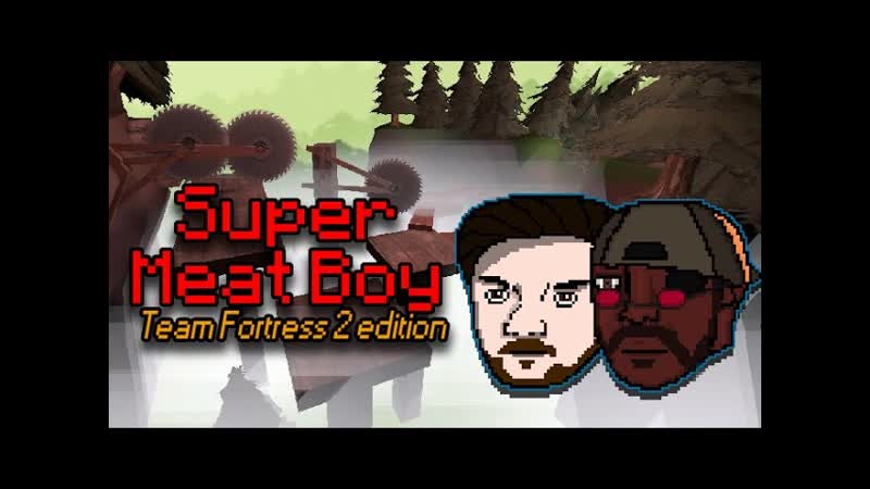 SUPER MEAT BOY, Team Fortress 2 Кастомная