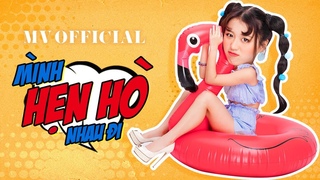 HAN SARA | MÌNH HẸN HÒ NHAU ĐI | OFFICIAL MUSIC VIDEO