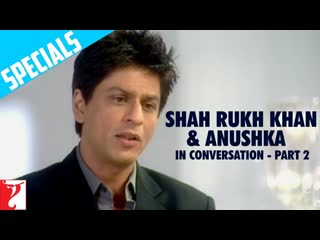 Shah Rukh Khan & Anushka in Conversation | Part 2 | Rab Ne Bana Di Jodi