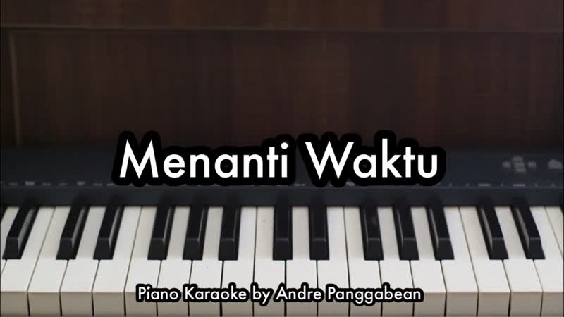 Menanti Waktu Asila Maisa, Piano Karaoke by Andre
