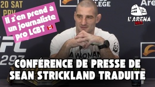Sean Strickland sattaque au Canada  et  un journaliste pro LGBT lors de son mdia day