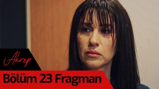Akrep 23. Bölüm Fragman