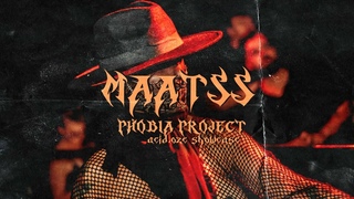 PHOBIA PROJECT PRESENTS  SHOWCASE ||| LIVE RECORDINGS ||| MAATSS