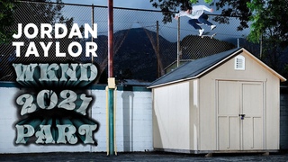Jordan Taylor’s “WKND 2021“ Part